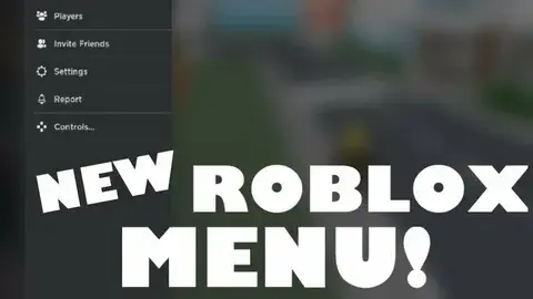 Alt text: "Screenshot of a new Roblox menu interface with options: Players, Invite Friends, Settings, Report, and Controls on a blurred game background. Bold text reads 'NEW ROBLOX MENU!' conveying excitement."